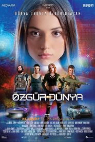 Özgür Dünya (2019) Yerli Film izle