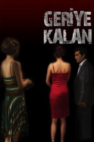 Geriye Kalan (2012) Yerli Film izle