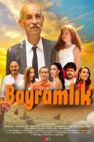 Bayramlık (2024) Yerli Film izle