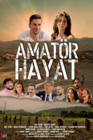Amatör Hayat (2022) Yerli Film izle