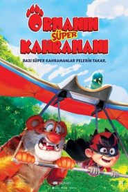 Ormanın Süper Kahramanı (2023) Türkçe Dublaj izle