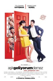 Aşk Geliyorum Demez (2009) Yerli Film izle
