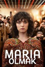 Maria Olmak (2024) Türkçe Dublaj izle