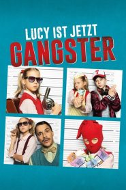Lucy Artık Bir Gangster (2022) Türkçe Dublaj izle