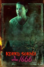 Korku Sokağı 3. Kısım: 1666 (2021) Türkçe Dublaj izle