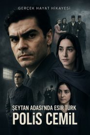 Şeytan Adası’nda Esir Türk: Polis Cemil (Yerli Dizi)