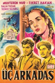 Üç Arkadaş (1958) Yerli Film izle