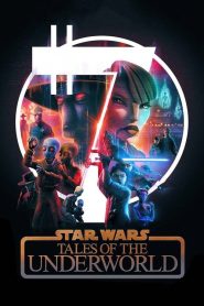 Star Wars: Tales of the Underworld (Türkçe Dublaj)