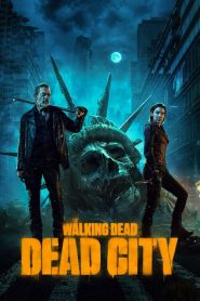 The Walking Dead: Dead City (Türkçe Dublaj)