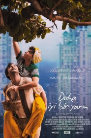 Daha İyi Bir Yarın (2024) Yerli Film izle