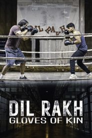 Dil Rakh: Kin Eldivenleri (2024) Türkçe Dublaj izle