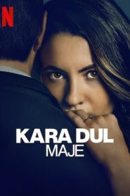 Kara Dul Maje (2025) Türkçe Dublaj izle