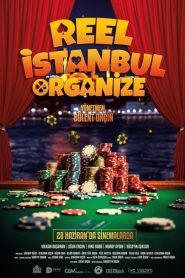 Reel İstanbul Organize (2024) Yerli Film izle