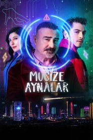 Mucize Aynalar (2024) Yerli Film izle