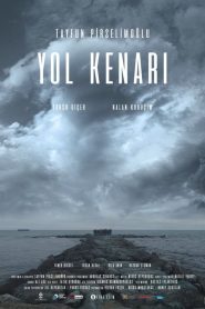 Yol Kenarı (2017) Yerli Film izle