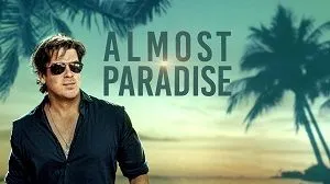 Almost Paradise 1. Sezon 7. Bölüm izle
