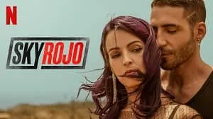 Sky Rojo 1. Sezon 7. Bölüm (Türkçe Dublaj) izle