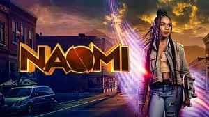 Naomi 1. Sezon 6. Bölüm izle