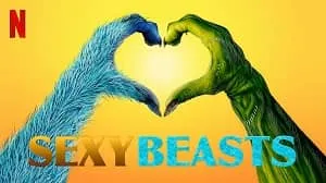 Sexy Beasts 1. Sezon 2. Bölüm (Türkçe Dublaj) izle