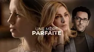 Une mère parfaite 1. Sezon 3. Bölüm izle