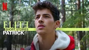 Elite Short Stories: Patrick 1. Sezon 3. Bölüm (Türkçe Dublaj) izle