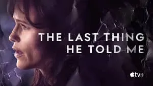 The Last Thing He Told Me 1. Sezon 7. Bölüm izle