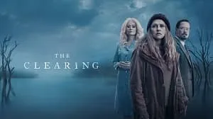 The Clearing 1. Sezon 7. Bölüm izle