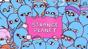 Strange Planet 1. Sezon 3. Bölüm izle
