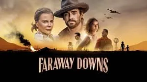 Faraway Downs 1. Sezon 4. Bölüm (Türkçe Dublaj) izle