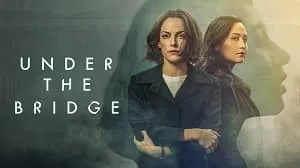 Under the Bridge 1. Sezon 6. Bölüm (Türkçe Dublaj) izle