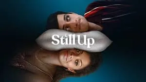 Still Up 1. Sezon 3. Bölüm izle