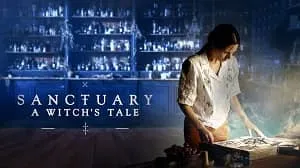 Sanctuary: A Witch’s Tale 1. Sezon 6. Bölüm izle