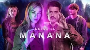 Desde el mañana 1. Sezon 3. Bölüm izle