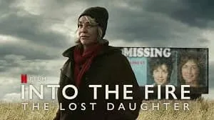 Into the Fire: The Lost Daughter 1. Sezon 2. Bölüm izle