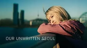 Our Unwritten Seoul 1. Sezon 8. Bölüm (Asya Dizi) izle