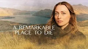 A Remarkable Place to Die 1. Sezon 1. Bölüm izle