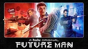 Future Man 1. Sezon 9. Bölüm izle
