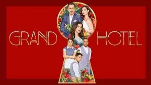 Grand Hotel 1. Sezon 13. Bölüm izle