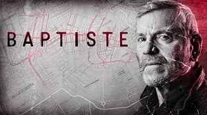 Baptiste 2. Sezon 2. Bölüm izle