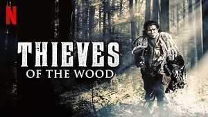 Thieves of the Wood 1. Sezon 3. Bölüm izle