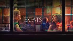 Expats 1. Sezon 5. Bölüm izle