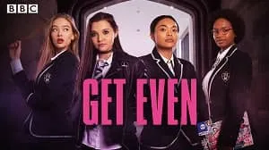 Get Even 1. Sezon 7. Bölüm izle