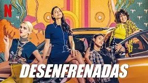 Desenfrenadas 1. Sezon 1. Bölüm izle